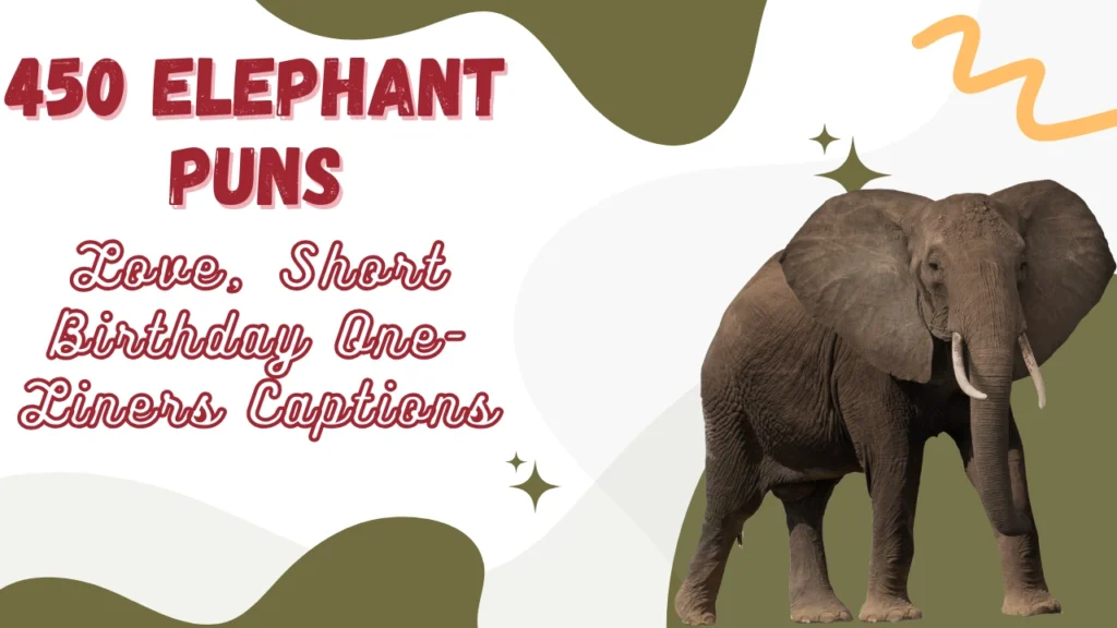 Elephant Puns