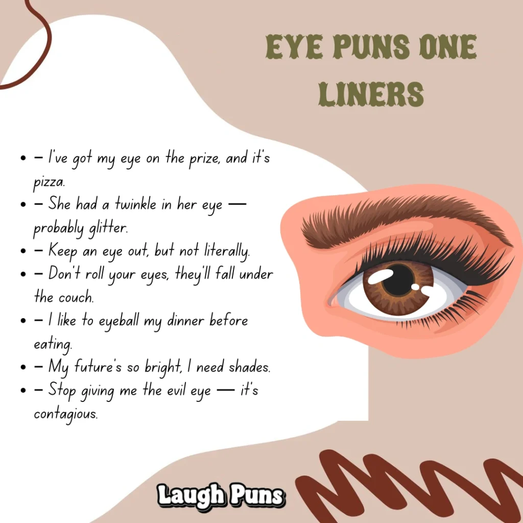 Eye Puns