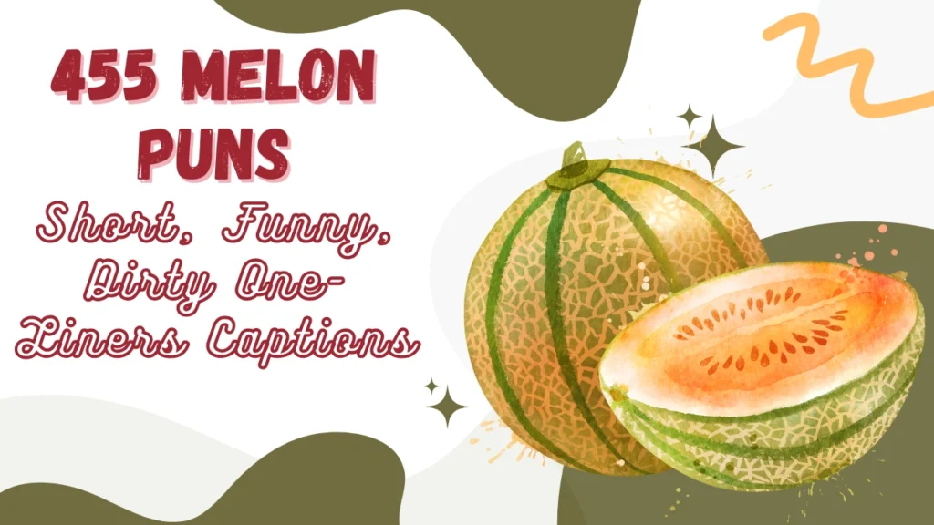 Melon Puns