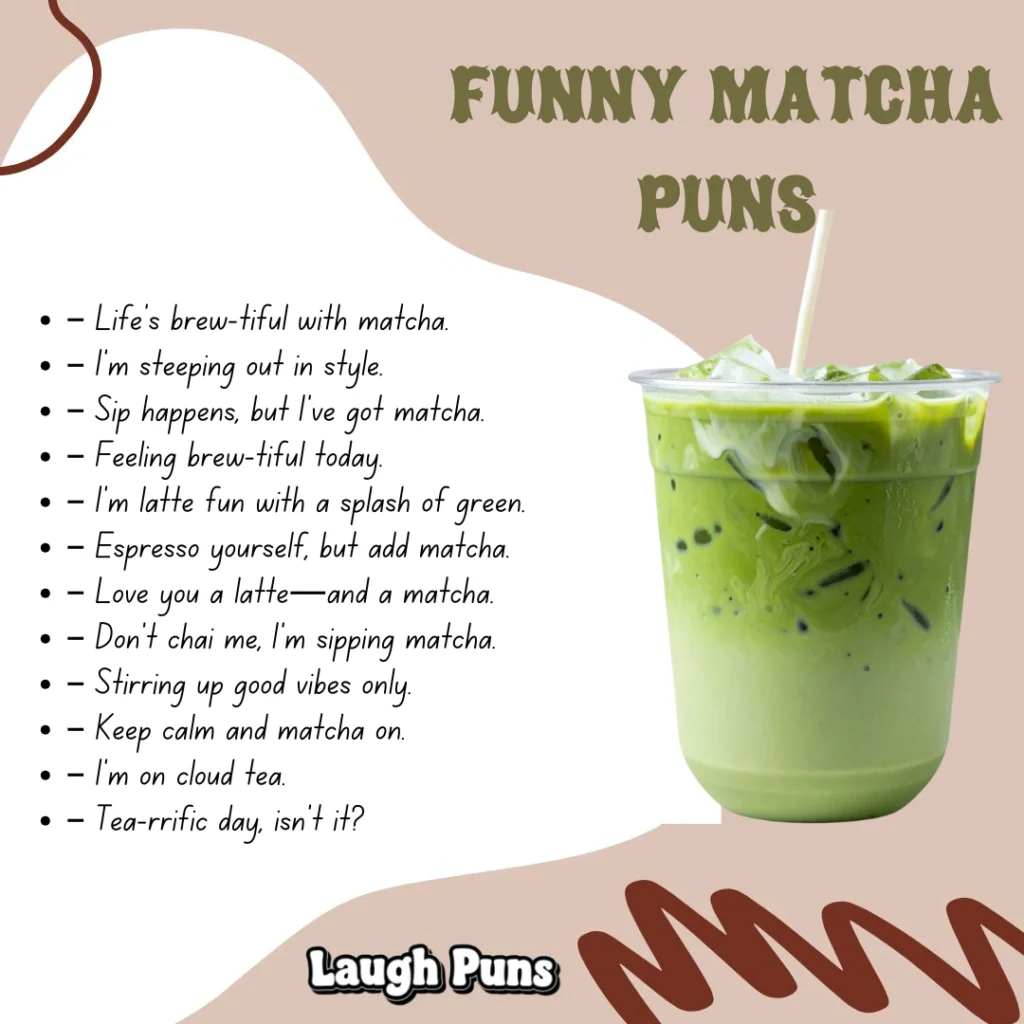 Matcha Puns