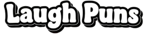 Laugh Puns