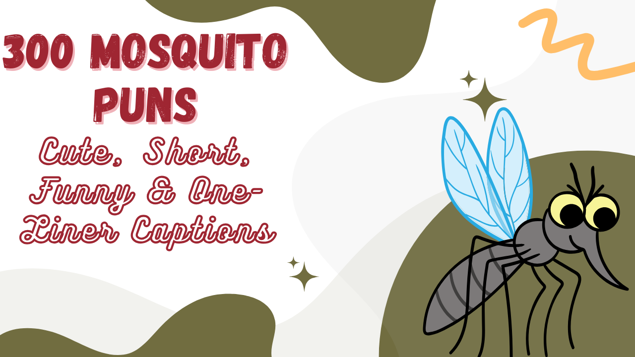 Mosquito Puns