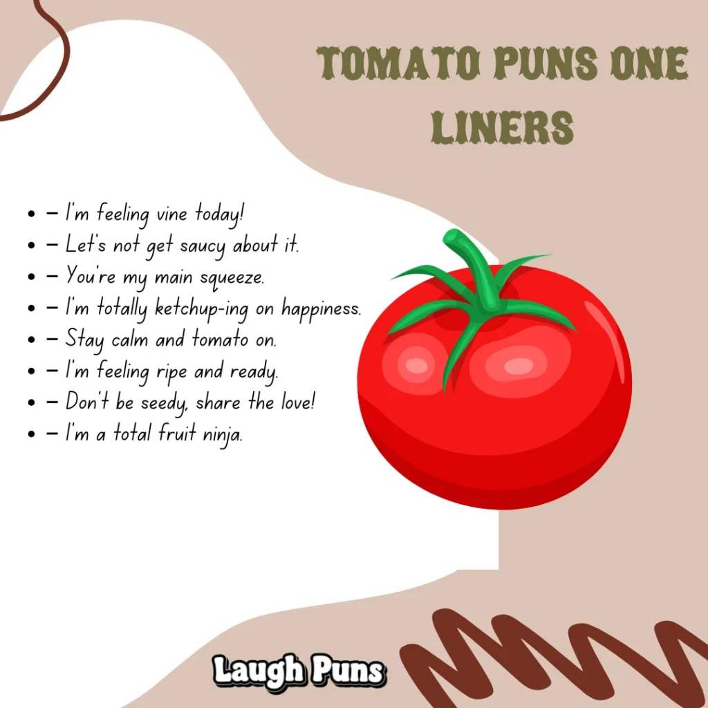 Tomato Puns One Liners
