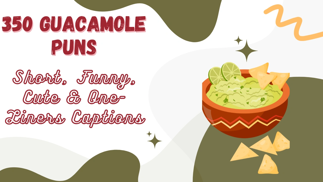 Guacamole Puns