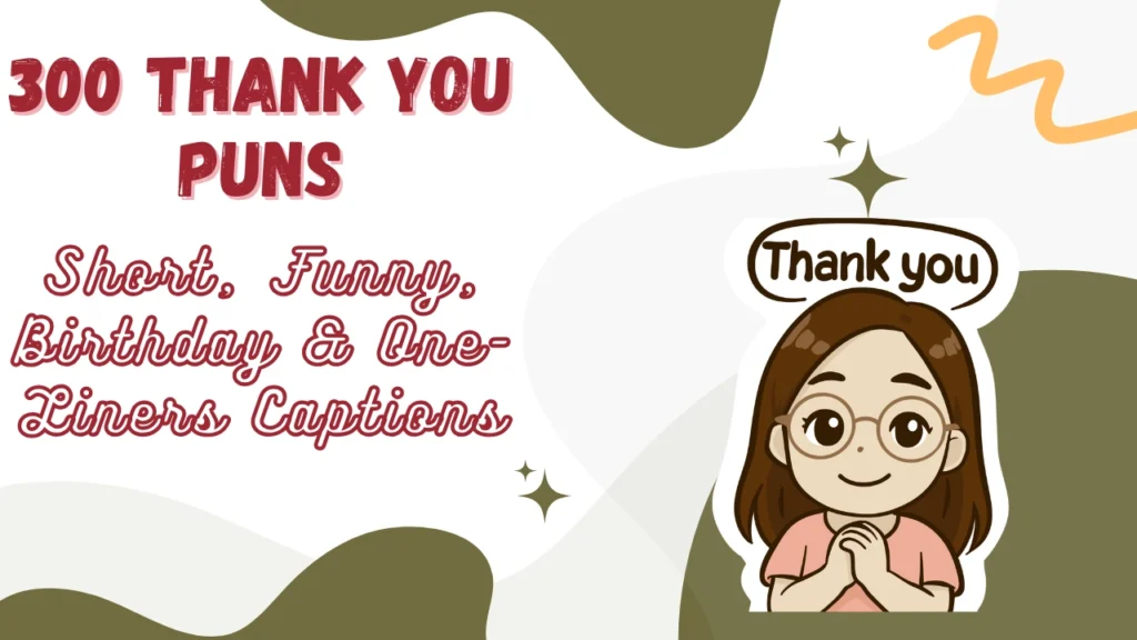 Thank You Puns