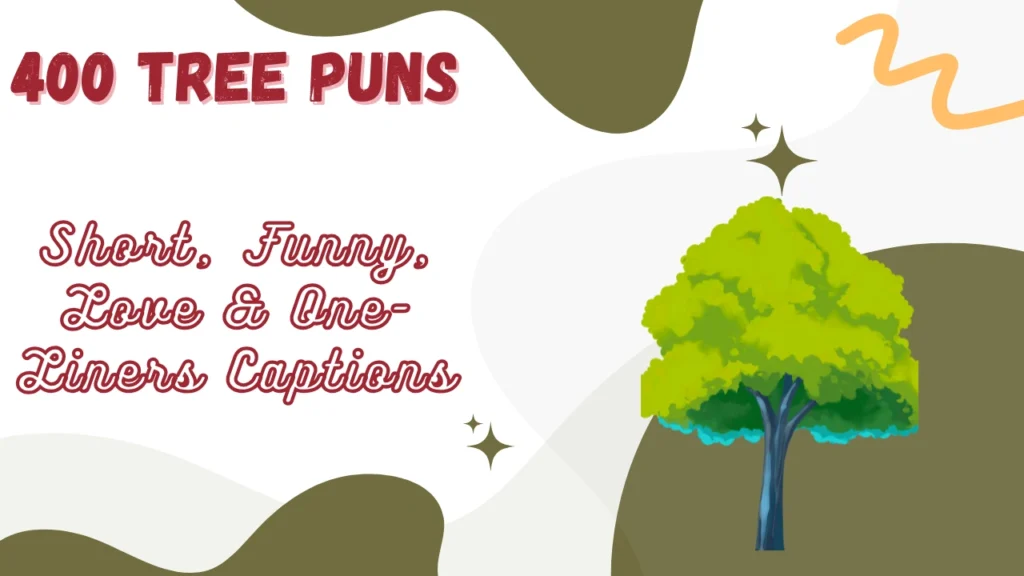 Tree Puns