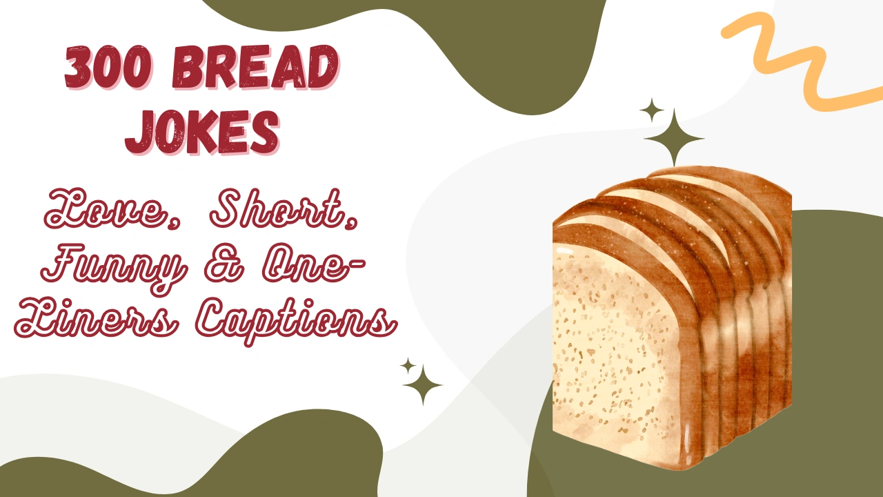 Bread jokes