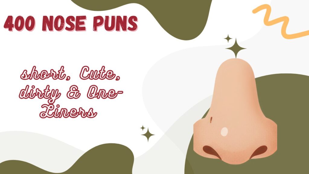 nose puns