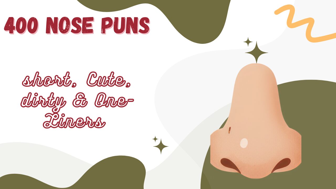 nose puns