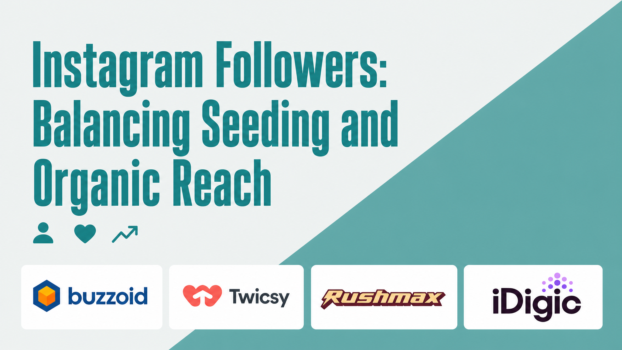 Instagram Followers: Balancing Seeding and Organic Reach
